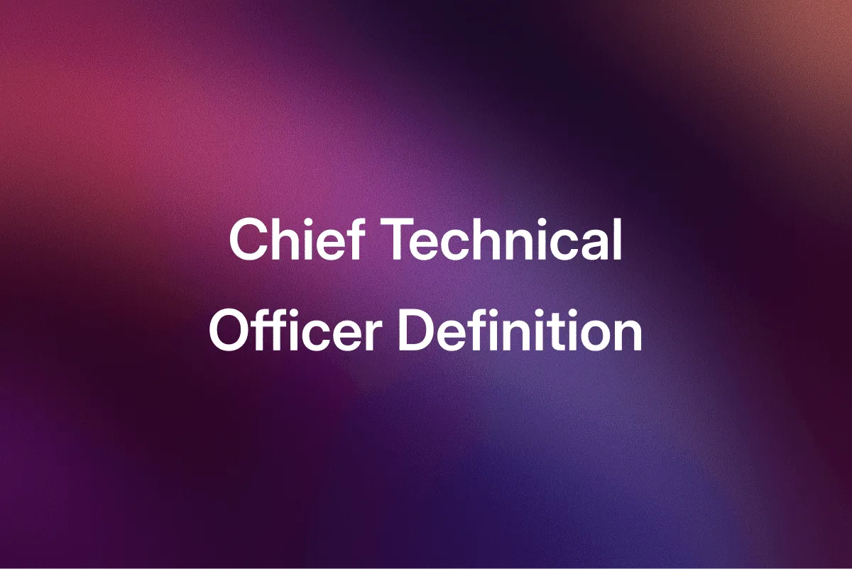 Chief Technical Officer Definition: Startup Success